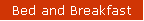 Bed and Breakfast