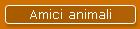 Amici animali