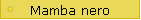 Mamba nero