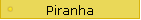 Piranha