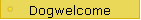 Dogwelcome