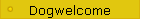 Dogwelcome