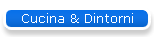 Cucina & Dintorni