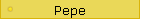 Pepe