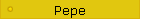Pepe