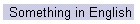 Something in English