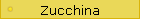 Zucchina