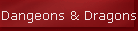 Dangeons & Dragons