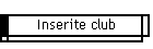 Inserite club