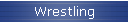 Wrestling