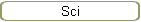 Sci