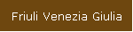 FRIULI VENEZIA GIULIA